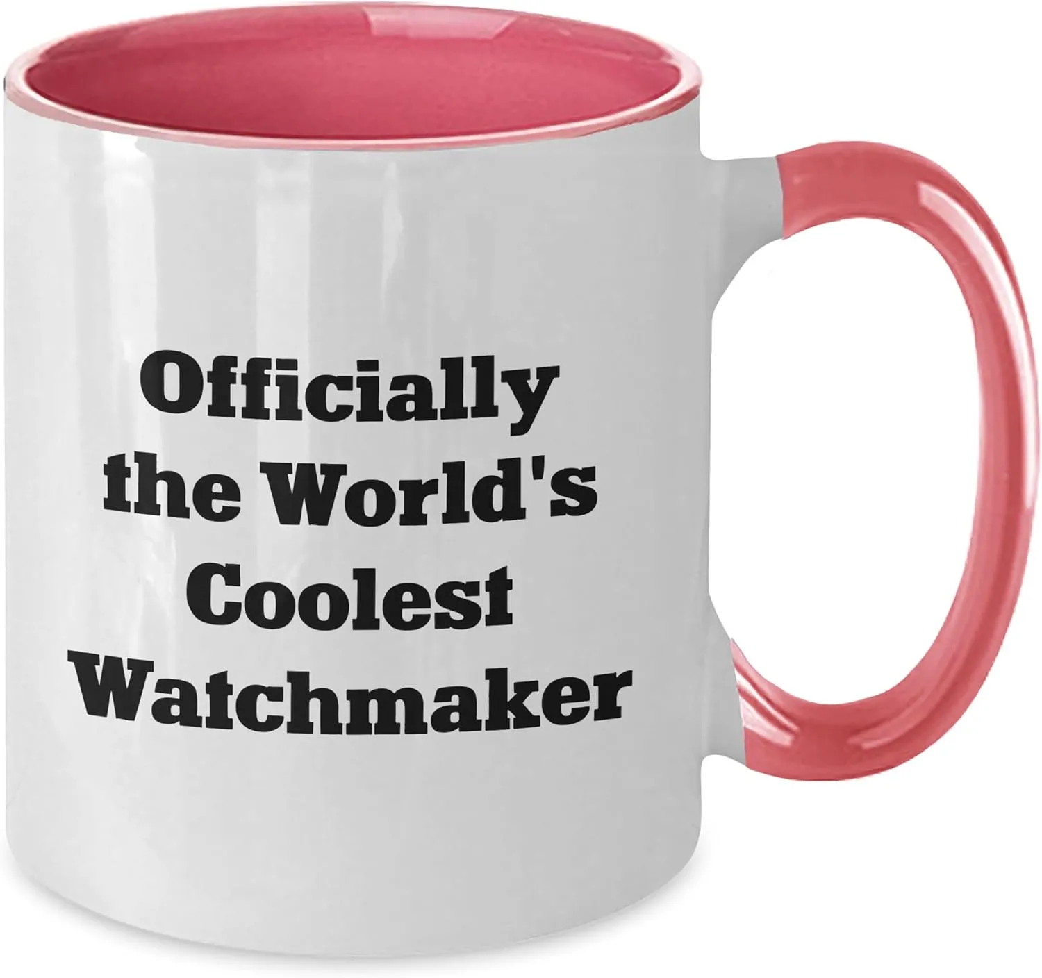 Coffee Mug for Birthday Watchmaker Gifts, upsurge prohibitive shelf elixir extravagantly Funny Quote from Officially The World's Coolest Watchmaker, Two Tone 