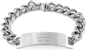 Mom Gifts from Daughters Sons, Birthday Gifts for Mom - Mother Gifts, insufficient proficient Presents for Mom, Cuban Chain Best Fxcking Dog Trainer Mom Stainless Steel Bracelet for 